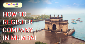 How to Register Company in Mumbai
