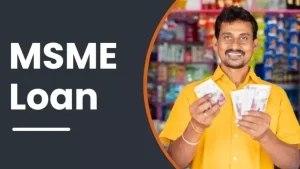 MSME Best Loan Scheme 2023