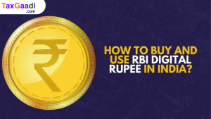 How to Buy and Use RBI Digital Rupee in India?