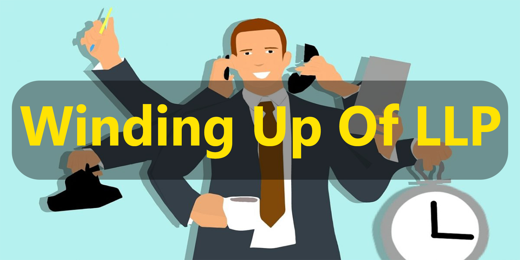 Winding up of an LLP in india